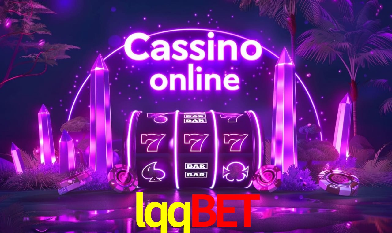 lqqbet - cassino ao vivo
